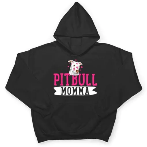 Pitbull Momma Pit Bull Terrier Dog Pibble Owner Mother's Day T Shirt