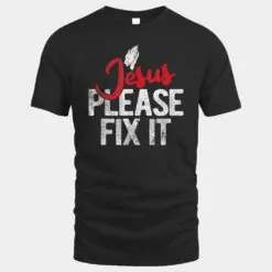 Please Fix It Christian Religious Jesus