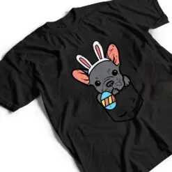 Pocket Easter French Bulldog Bunny Frenchie Dog T Shirt Pocket Easter French Bulldog Bunny Frenchie Dog T Shirt