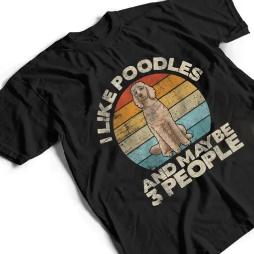 Funny Poodle T Shirt