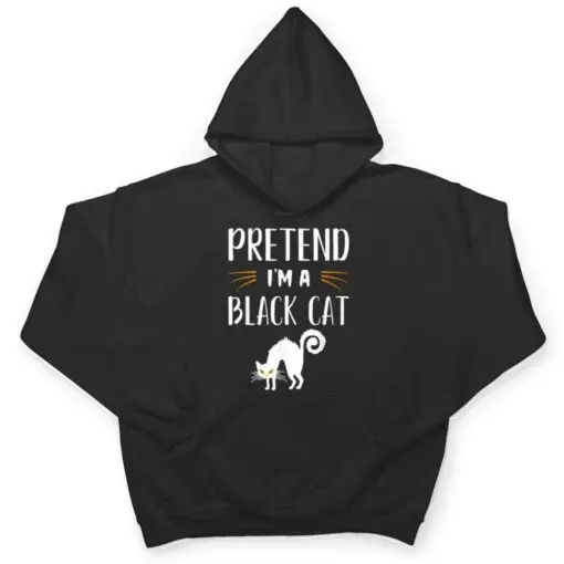 Pretend I'm A Black Cat Funny Cartoon Halloween Costume T Shirt