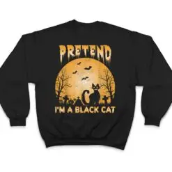 Pretend I'm A Black Cat Funny Cartoon Halloween Costume Ver 2 T Shirt Pretend I'm A Black Cat Funny Cartoon Halloween Costume Ver 2 T Shirt