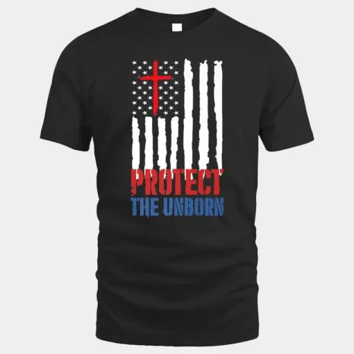 Protect the Unborn American Flag Jesus Cross USA Pro Life