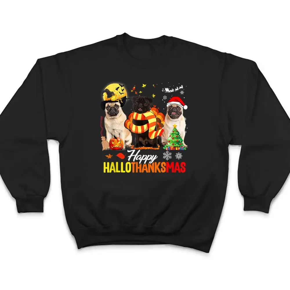 Pug-Dog-Happy-Hallothanksmas-Cute-Pug-Dog-Thanksgiving-Xmas-T-Shirt-4 Pug Dog Happy Hallothanksmas Cute Pug Dog Thanksgiving Xmas T Shirt