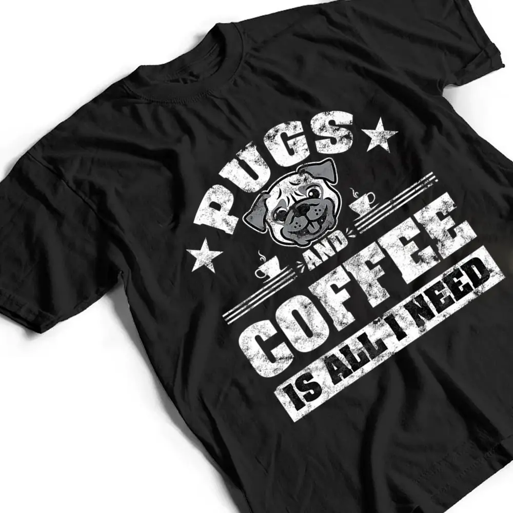 Pugs-and-Coffee-is-all-i-need-Funny-Pug-Coffee-Premium-T-Shirt-2 Pugs and Coffee is all i need Funny Pug Coffee Premium T Shirt