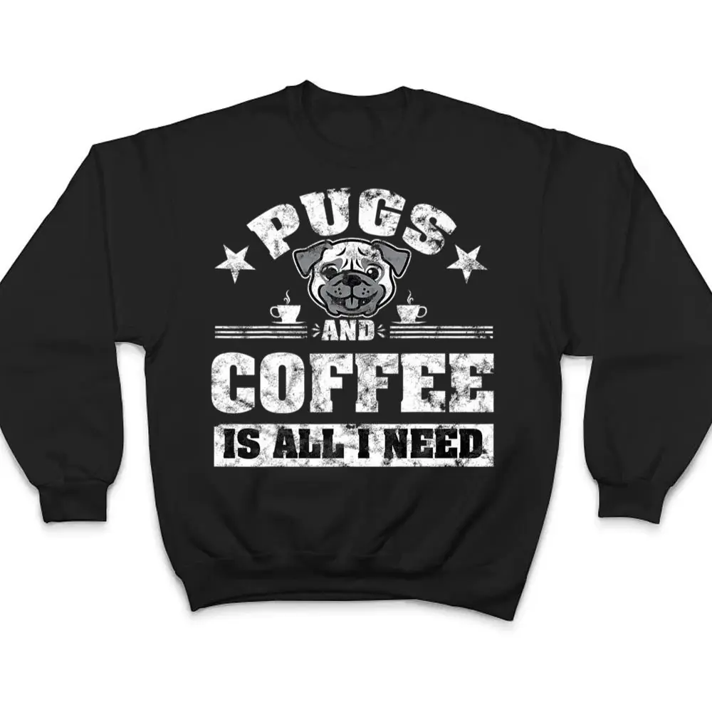 Pugs-and-Coffee-is-all-i-need-Funny-Pug-Coffee-Premium-T-Shirt-4 Pugs and Coffee is all i need Funny Pug Coffee Premium T Shirt