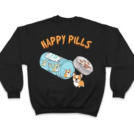 Puppies Happy Pills Cute Corgi Happiness Dogs Lovers T Shirt