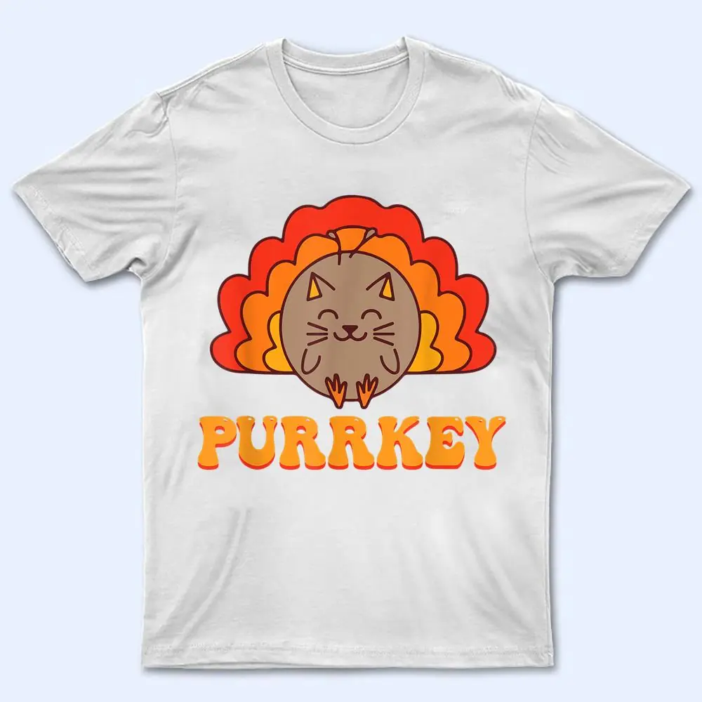 Purrkey Turkey Cat Pun Funny Thanksgiving Cat Lover T Shirt Purrkey Turkey Cat Pun Funny Thanksgiving Cat Lover T Shirt