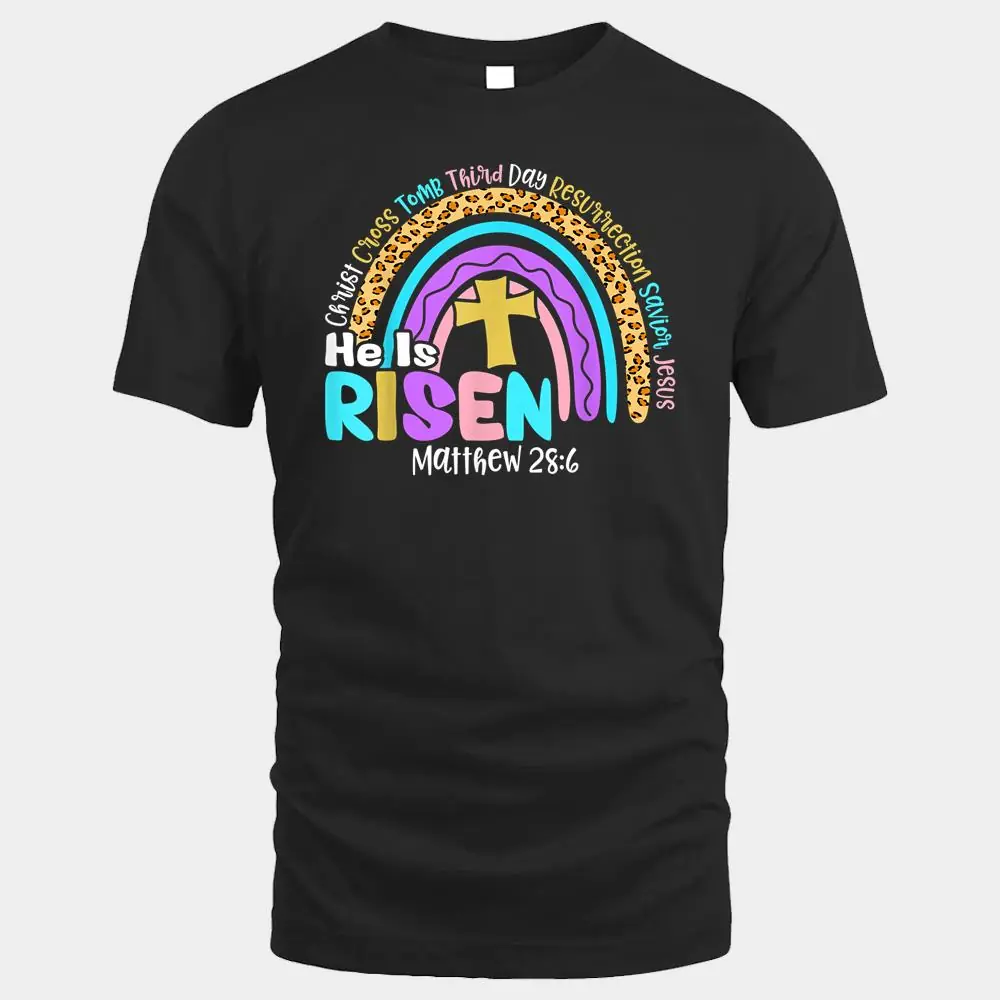 Rainbow Easter Trendy Tee He Is Risen Matthew 28 6 Christian Rainbow Easter Trendy Tee He Is Risen Matthew 28 6 Christian