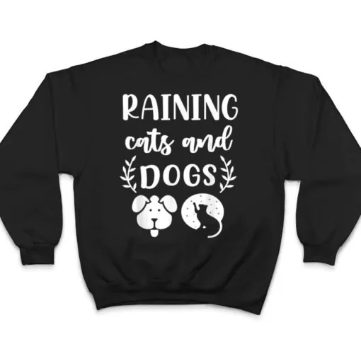 Raining Cats And Dogs Funny T Shirt