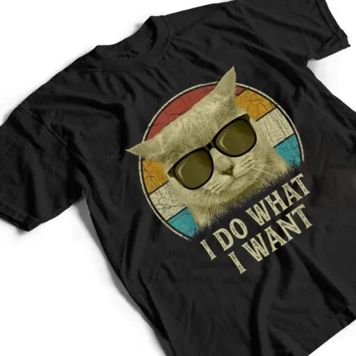 Retro 80s 90s Cat Lovers , I Do What I Want Funny Cat T Shirt