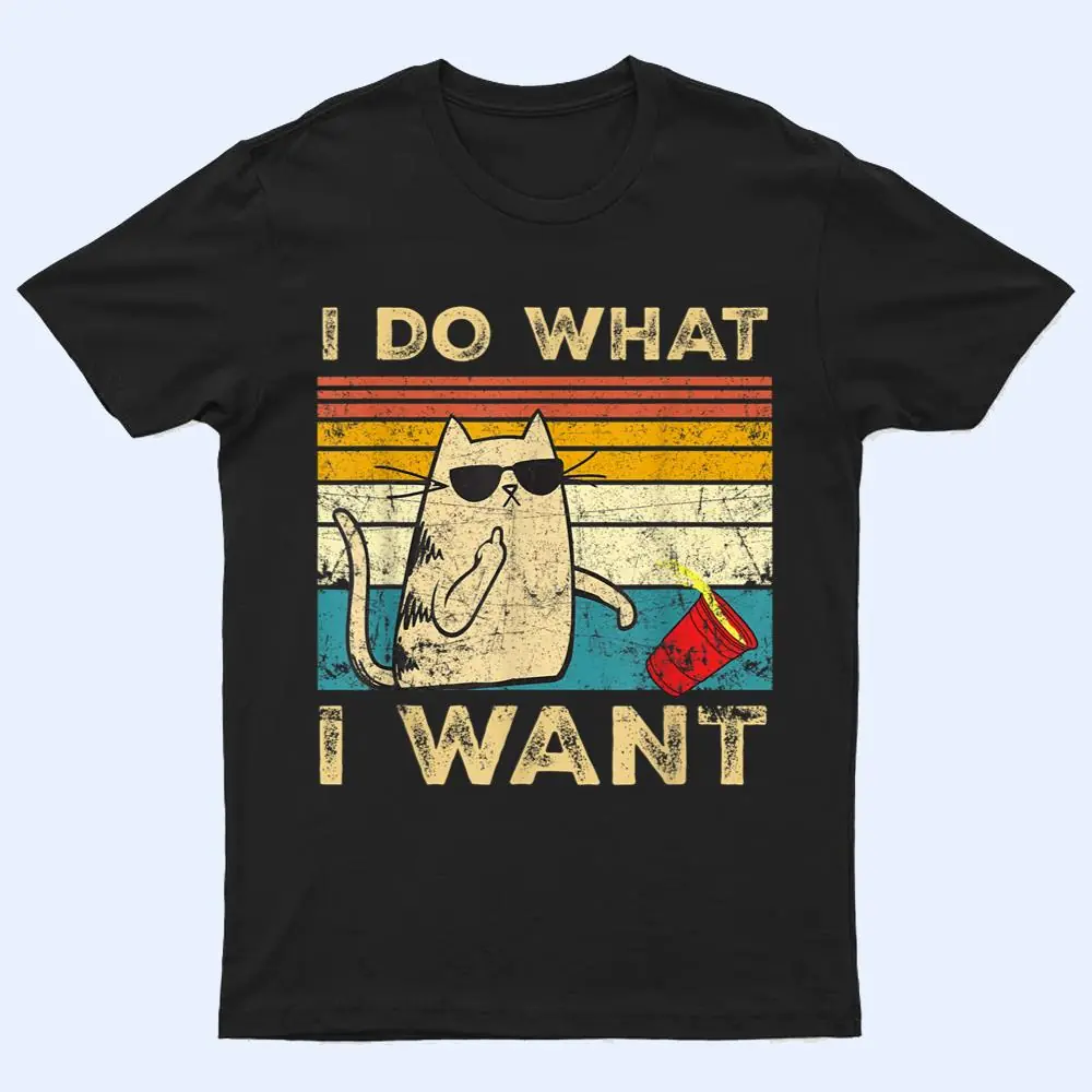 Retro 80s 90s Cat Lovers gifts Funny I Do What I Want Cat T Shirt Retro 80s 90s Cat Lovers gifts Funny I Do What I Want Cat T Shirt