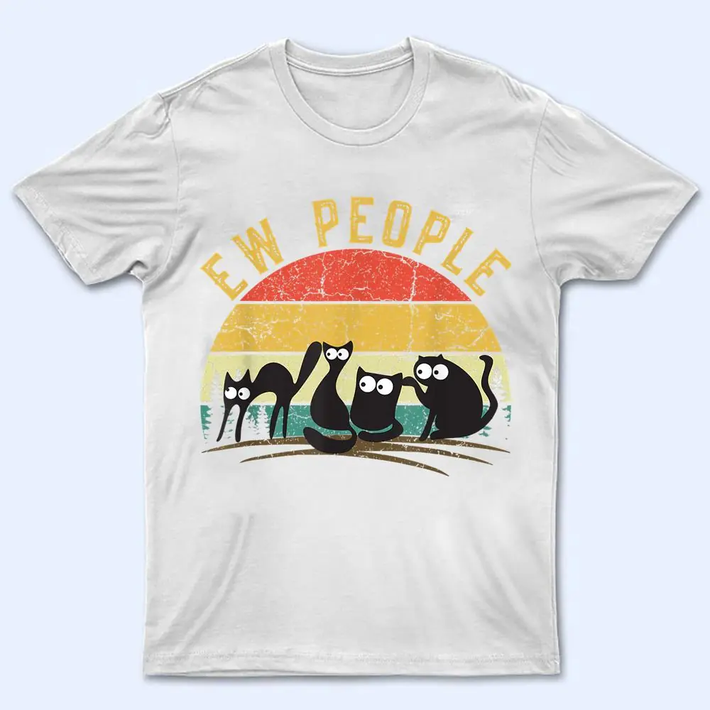 Retro Black Cat shirt for women Cat lover funny Ew people T Shirt