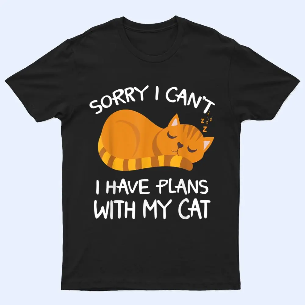 Retro Cat I'm Sorry I Can't I Have Plans With My Cat T Shirt Retro Cat I'm Sorry I Can't I Have Plans With My Cat T Shirt