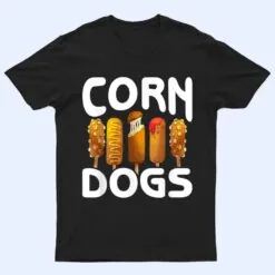 Retro Corn Dogs Make Hot Dogs On Stick Corn Dog Lover T Shirt