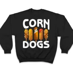 Retro Corn Dogs Make Hot Dogs On Stick Corn Dog Lover T Shirt Retro Corn Dogs Make Hot Dogs On Stick Corn Dog Lover T Shirt