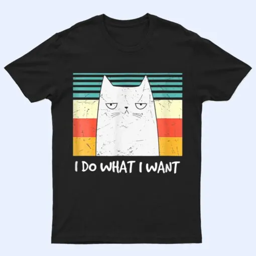 Retro Meow Cat I Do What I Want Funny Black Cat Lovers T Shirt