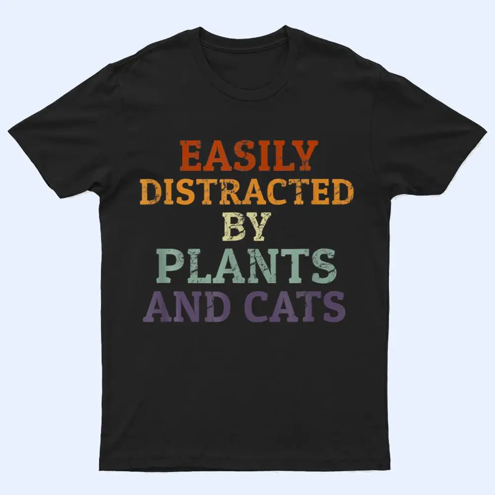 Retro Pet Cat Plant Lover Easily Distracted By Plants Cats T Shirt