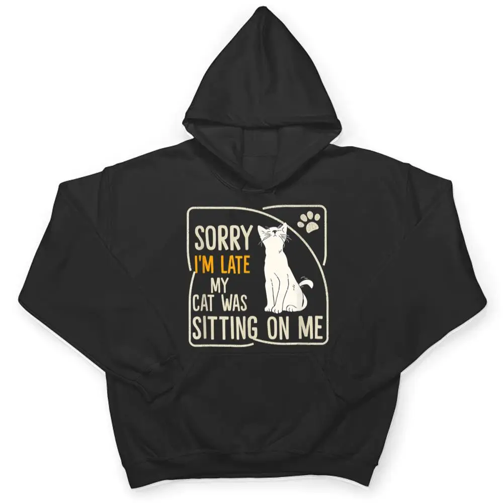 Retro-Sorry-Im-Late-My-Cat-Was-Sitting-On-Me-Meow-Kitty-Cat-T-Shirt-3 Retro Sorry I'm Late My Cat Was Sitting On Me Meow Kitty Cat T Shirt