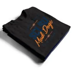 SCLSU MUD DOGS FOOTBALL T Shirt SCLSU MUD DOGS FOOTBALL T Shirt
