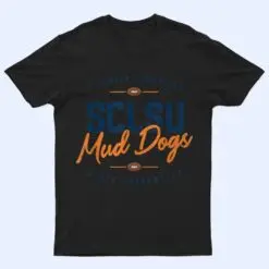 SCLSU MUD DOGS FOOTBALL T Shirt