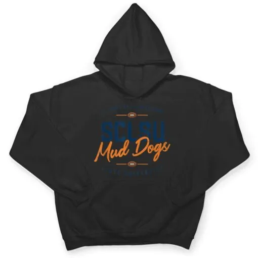 SCLSU MUD DOGS FOOTBALL T Shirt