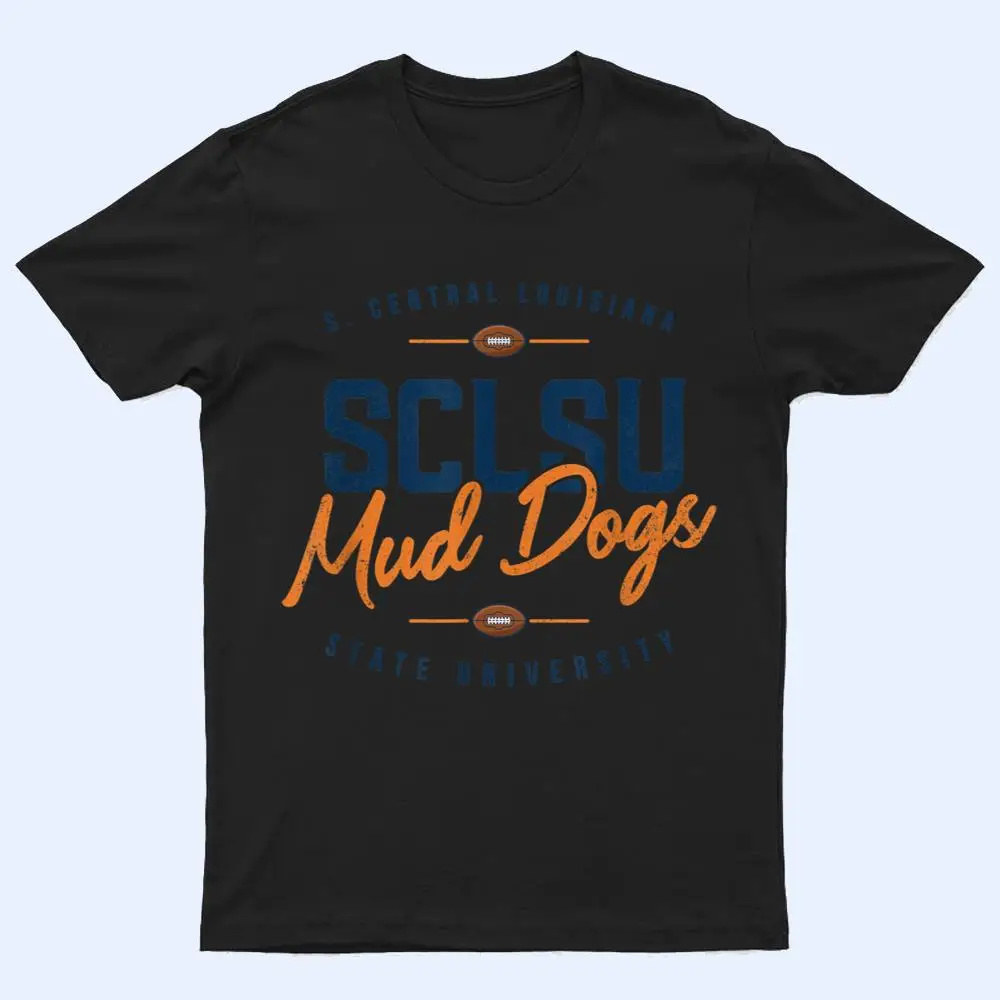 SCLSU MUD DOGS FOOTBALL T Shirt SCLSU MUD DOGS FOOTBALL T Shirt
