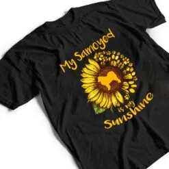 Samoyed Dog is My Sunshine Sunflower Dog Paw Puppy Lover T Shirt Samoyed Dog is My Sunshine Sunflower Dog Paw Puppy Lover T Shirt