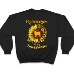 Samoyed Dog is My Sunshine Sunflower Dog Paw Puppy Lover T Shirt Samoyed Dog is My Sunshine Sunflower Dog Paw Puppy Lover T Shirt