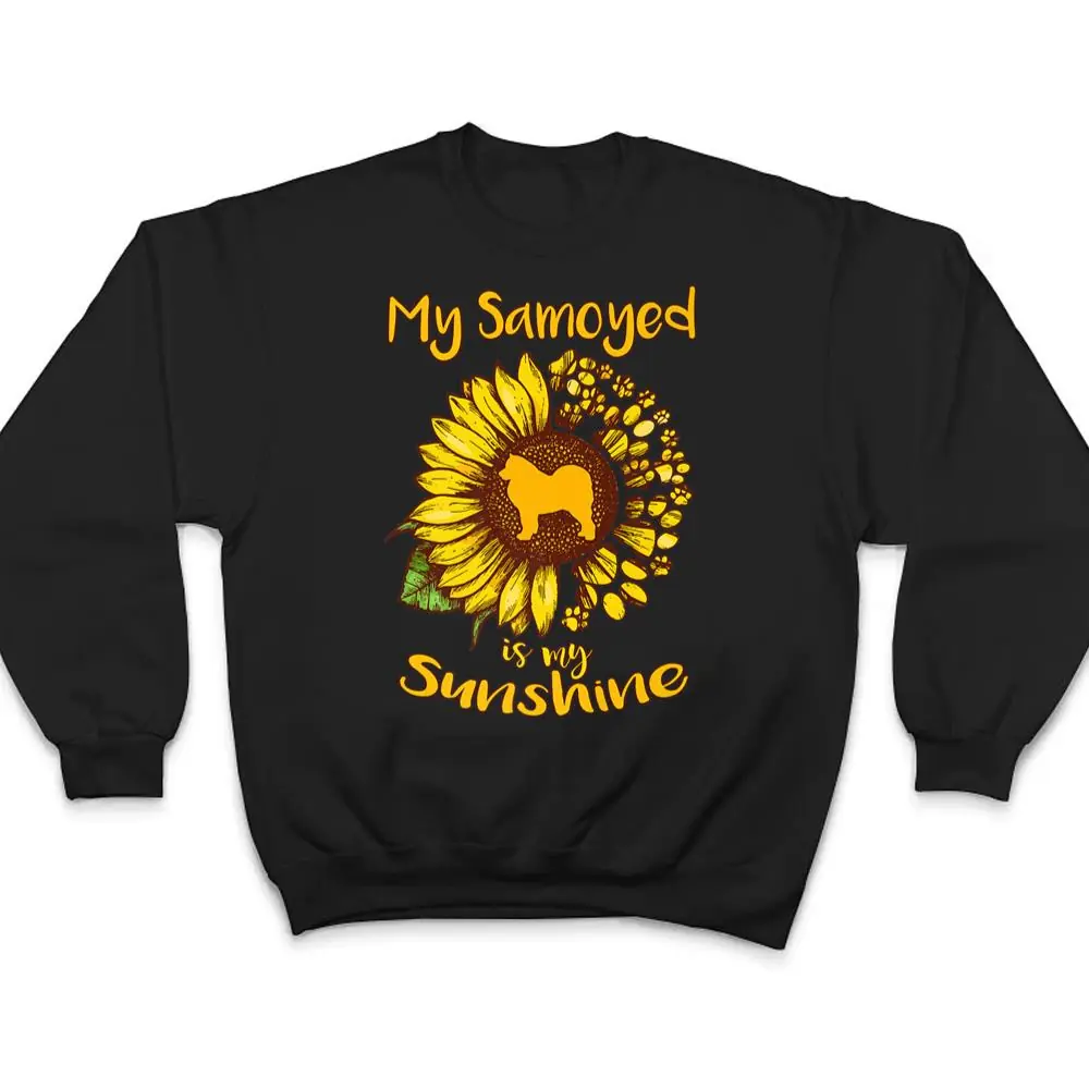 Samoyed-Dog-is-My-Sunshine-Sunflower-Dog-Paw-Puppy-Lover-T-Shirt-4 Samoyed Dog is My Sunshine Sunflower Dog Paw Puppy Lover T Shirt