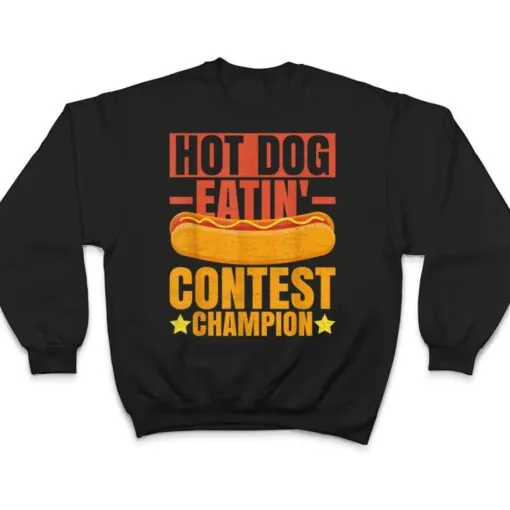 Sausage BBQ Hot Dog Quote for a Hotdog Eating Contest Winner Ver 1 T Shirt