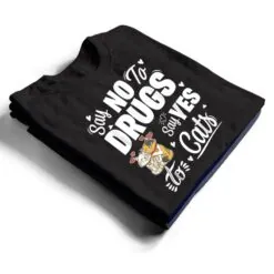 Say No To Drugs Say Yes To Cats Red Ribbon Week T Shirt Say No To Drugs Say Yes To Cats Red Ribbon Week T Shirt
