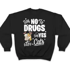 Say No To Drugs Say Yes To Cats Red Ribbon Week T Shirt Say No To Drugs Say Yes To Cats Red Ribbon Week T Shirt