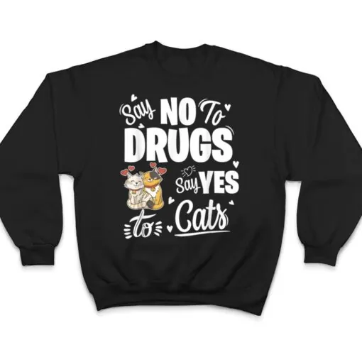 Say No To Drugs Say Yes To Cats Red Ribbon Week T Shirt