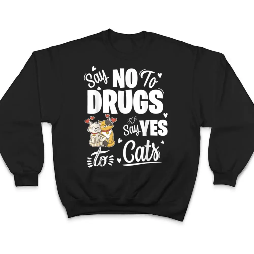 Say-No-To-Drugs-Say-Yes-To-Cats-Red-Ribbon-Week-T-Shirt-4 Say No To Drugs Say Yes To Cats Red Ribbon Week T Shirt