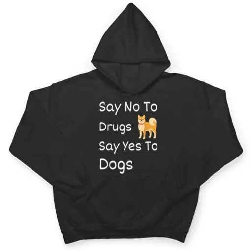 Say No To Drugs, Say Yes To Dogs Red Ribbon Week T Shirt