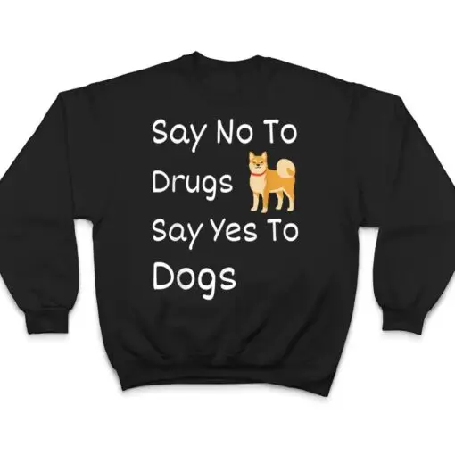 Say No To Drugs, Say Yes To Dogs Red Ribbon Week T Shirt