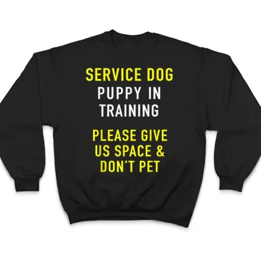 Service Dog Puppy In Training & Dog Trainer For Dog Owner T Shirt