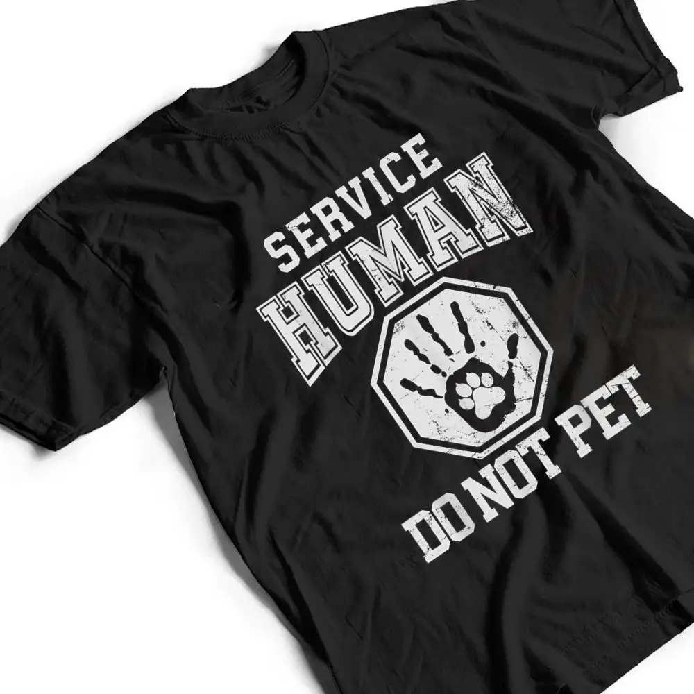 Service-Human-design-Do-Not-Pet-Funny-Dog-Lover-Quote-Print-T-Shirt-2 Service-Human design Do Not Pet Funny Dog Lover Quote Print T Shirt