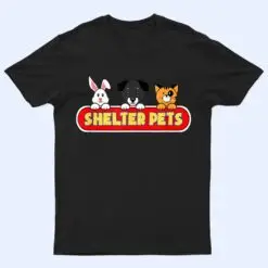 Shelter Pets  for Dog Cat and Animal Rescues Adoption T Shirt