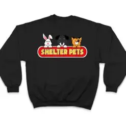 Shelter Pets for Dog Cat and Animal Rescues Adoption T Shirt