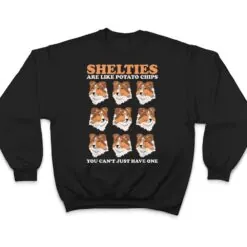 Shelties Are Like Dog Owner Shetland Sheepdog Sheltie T Shirt Shelties Are Like Dog Owner Shetland Sheepdog Sheltie T Shirt