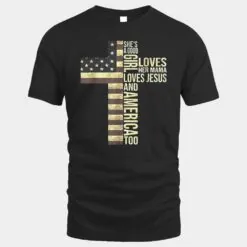 She's A Good Girl Loves Her Mama Loves Jesus And America Too
