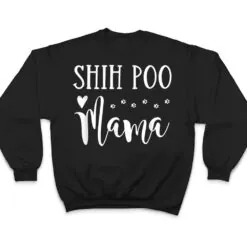 Shih Poo Dog Mom - Cute Shihpoo Mama T Shirt Shih Poo Dog Mom - Cute Shihpoo Mama T Shirt