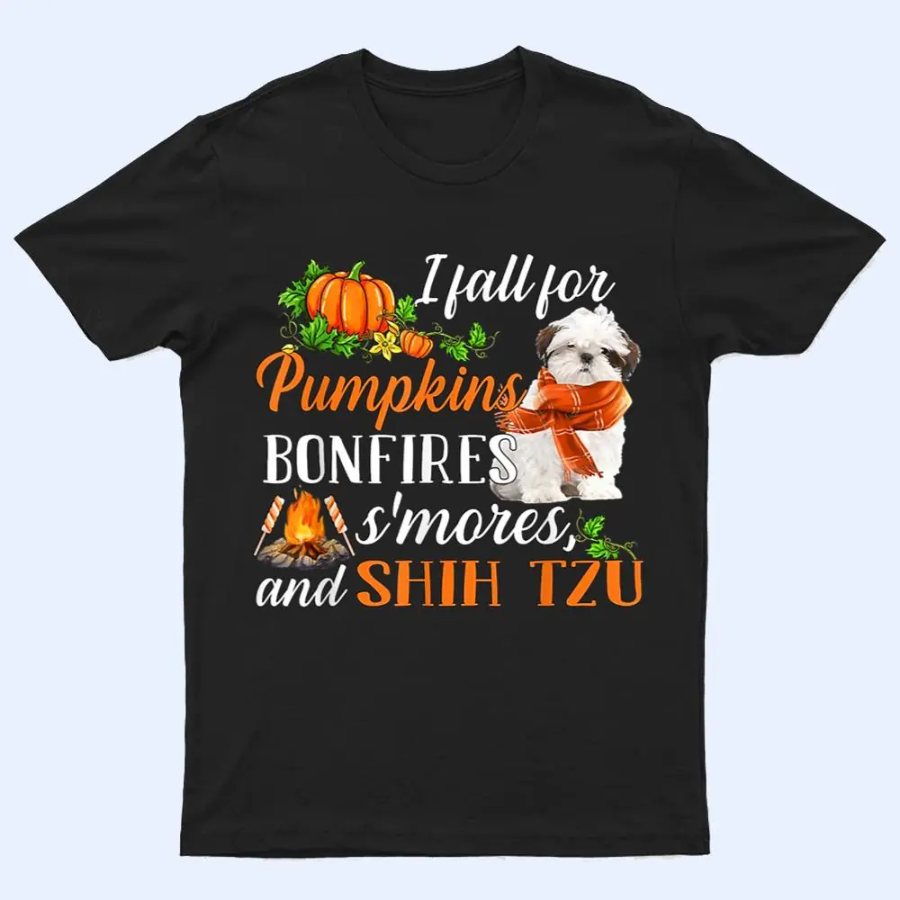 Shih Tzu I Fall For Pumpkins Bonfires Smores And Dogs Fall T Shirt Shih Tzu I Fall For Pumpkins Bonfires Smores And Dogs Fall T Shirt
