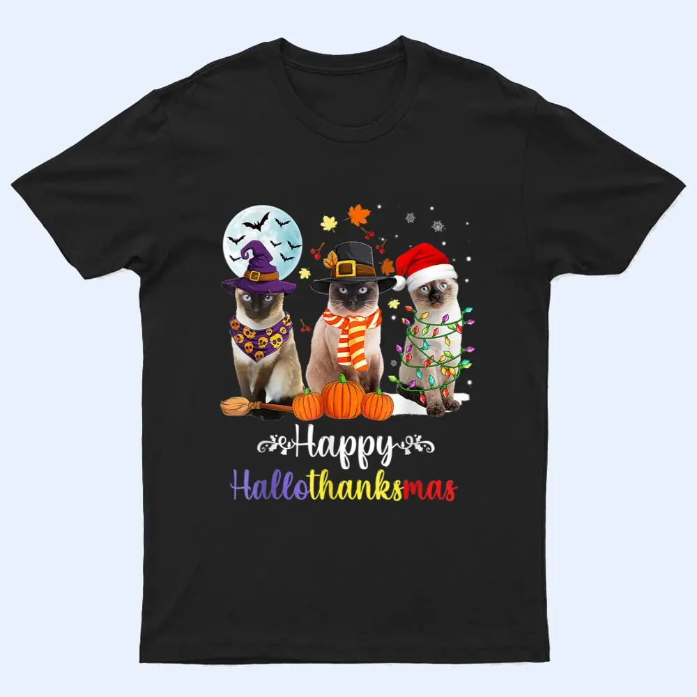 Siamese Cat Halloween Merry Christmas Happy Hallothanksmas T Shirt Siamese Cat Halloween Merry Christmas Happy Hallothanksmas T Shirt