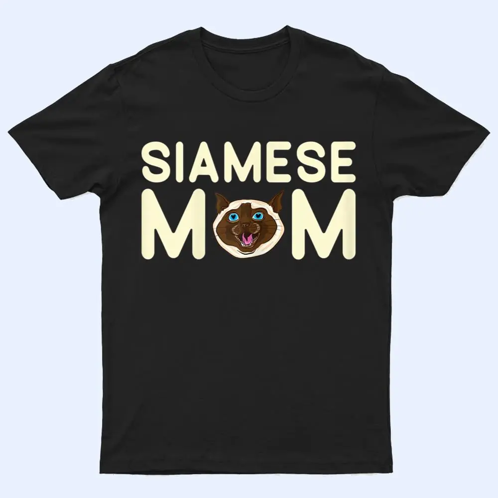 Siamese Cat Mom T Shirt Siamese Cat Mom T Shirt