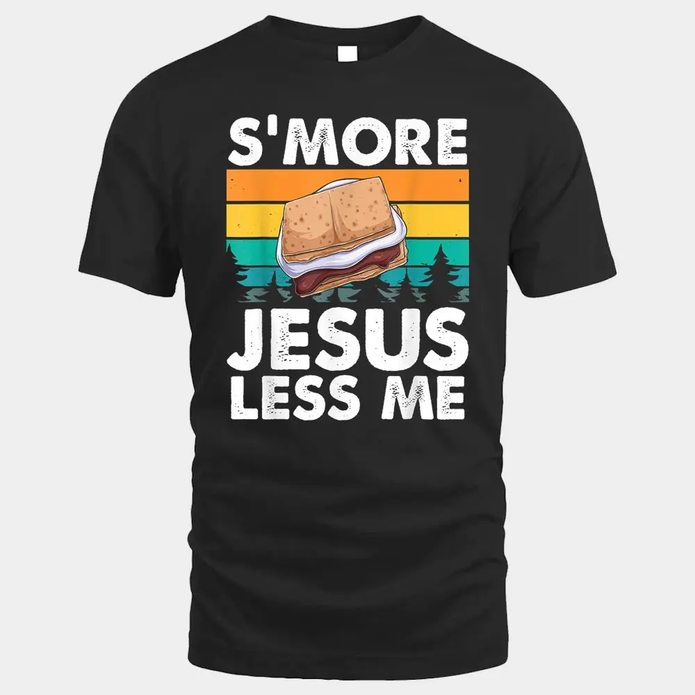 S'more Jesus Christianity Lover Jesus Teachings Camper S'more Jesus Christianity Lover Jesus Teachings Camper