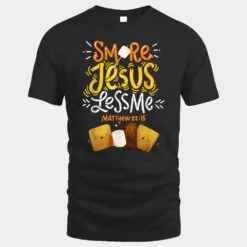 Smore Jesus Less Me Funny Camping