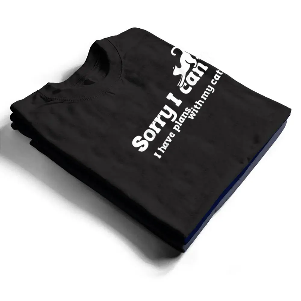 Sorry-I-Cant-I-Have-Plans-With-My-Cat-T-Shirt-1 Sorry I Can't I Have Plans With My Cat T Shirt